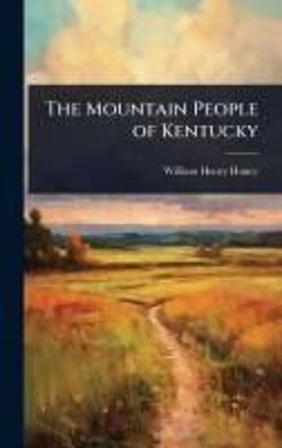 The Mountain People Of Kentucky