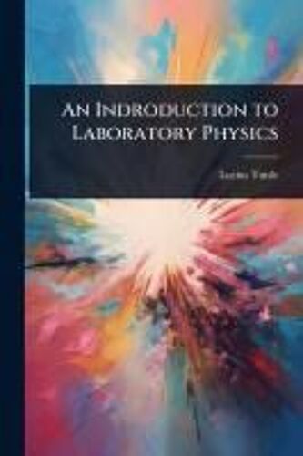 An Indroduction To Laboratory Physics