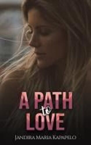 A Path To Love