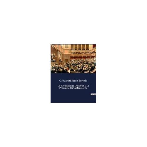 La Rivoluzione Del 1848 E La Provincia Di Caltanissetta
