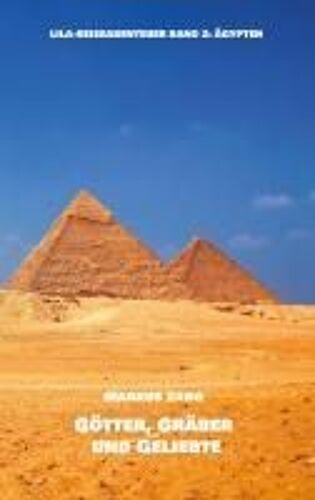 Götter, Gräber Und Geliebte