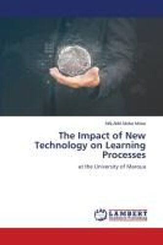 The Impact Of New Technology On Learning Processes