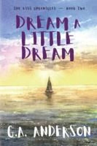 Dream A Little Dream