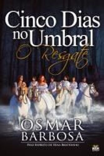 5 Dias No Umbral - O Resgate
