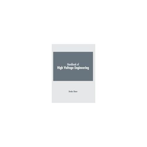Handbook Of High Voltage Engineering