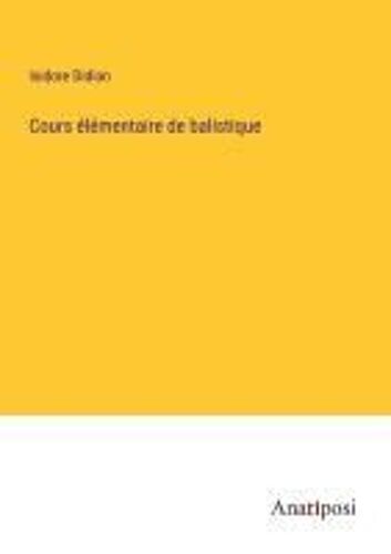 Cours Élémentaire De Balistique