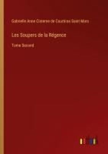 Les Soupers De La Régence