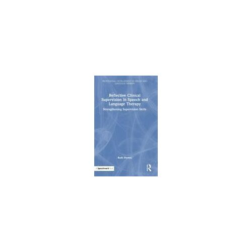 Reflective Clinical Supervision In Speech And Language Therapy