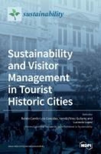 Sustainability And Visitor Management In Tourist Historic Cities