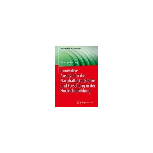 Innovative Ansätze Für Die Nachhaltigkeitslehre Und Forschung In Der Hochschulbildung