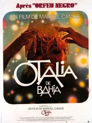 Otalia De Bahia - Affiche Originale De Cinéma - Format 40x60 Cm - Un Film De Marcel Camus Avec Antônio Pitanga, Mira Fonseca, Zeni Pereira, Jofre Soares, Grande Otelo - Année 1976
