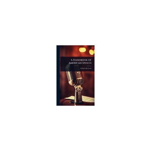A Handbook Of American Speech