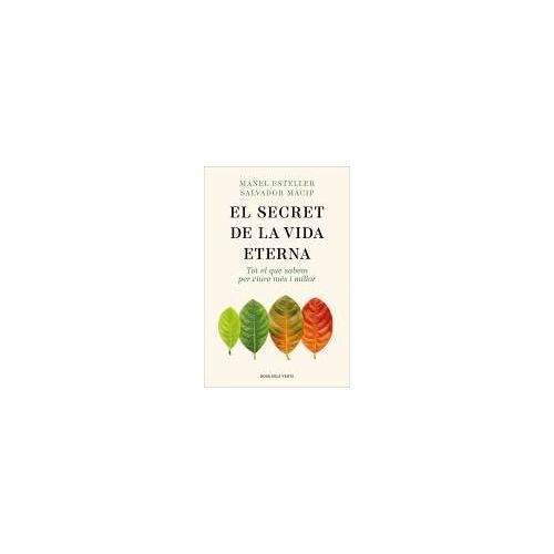 El Secret De La Vida Eterna