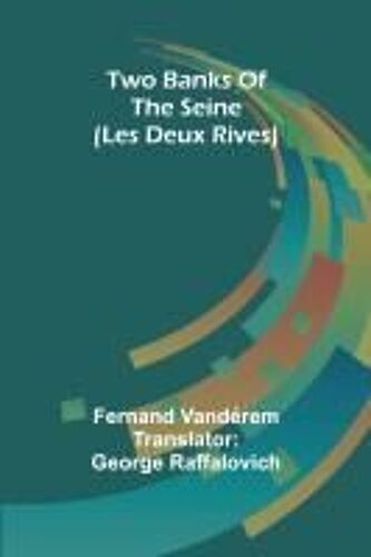Two Banks Of The Seine (Les Deux Rives)