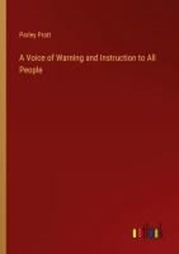 A Voice Of Warning And Instruction To All People