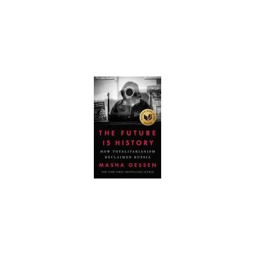 The Future Is History (National Book Award Winner)