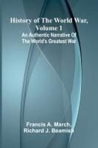History Of The World War, Volume 1
