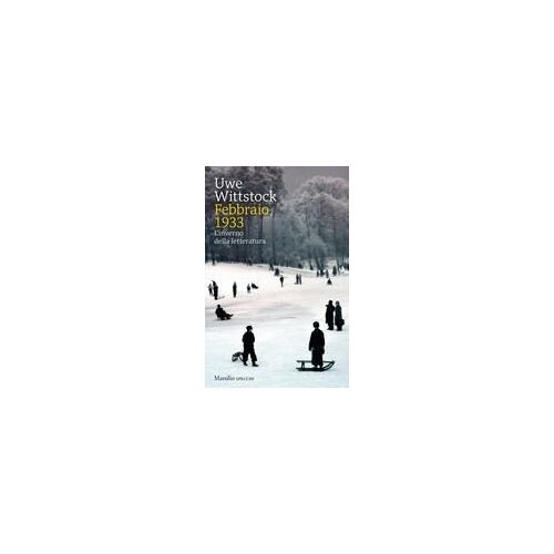 Febbraio 1933. L'inverno Della Letteratura