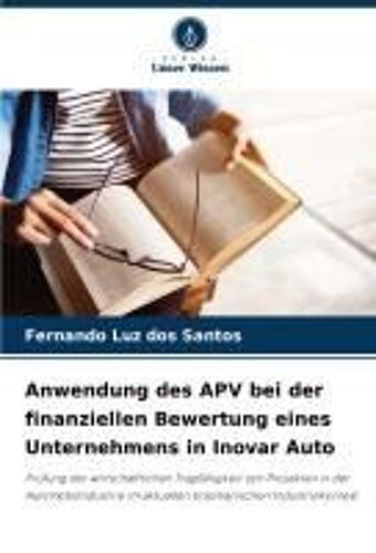 Anwendung Des Apv Bei Der Finanziellen Bewertung Eines Unternehmens In Inovar Auto