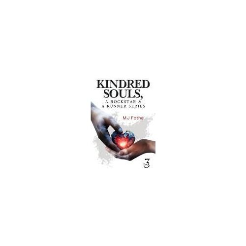 Kindred Souls; A Rockstar & A Runner Series, Book 3