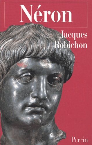 Néron Ou La Comédie Du Pouvoir