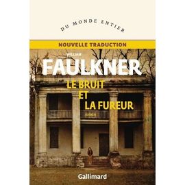Le Bruit Et La Fureur
