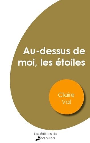 Au-Dessus De Moi, Les Étoiles