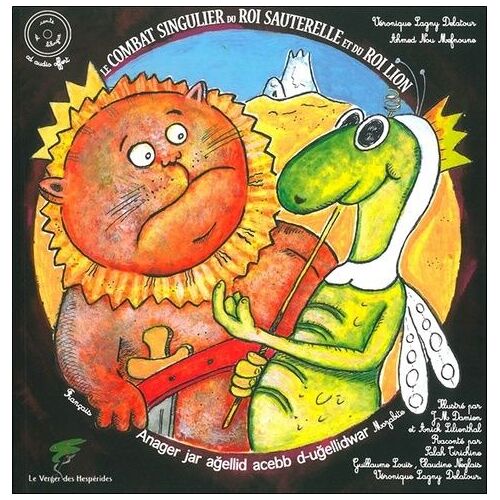 Le Combat Singulier Du Roi Sauterelle Et Du Roi Lion (1 Cd Audio)