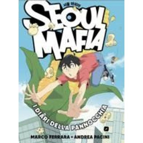 Seoul Mafia. I Diari Della Pannocchia