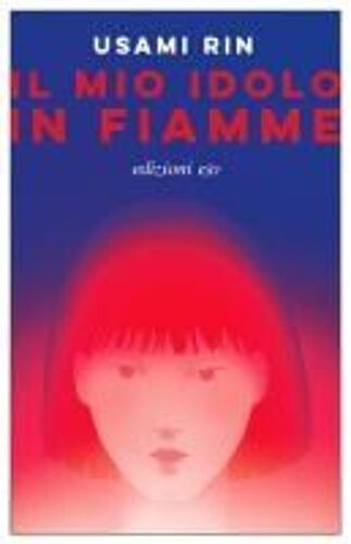 Il Mio Idolo In Fiamme