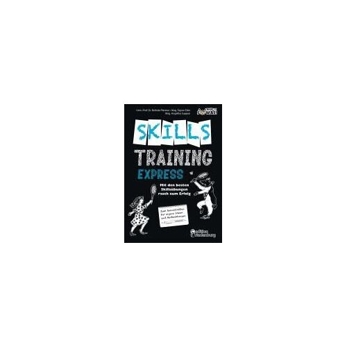 Skillstraining Express: Mit Den Besten Skillsübungen Rasch Zum Erfolg