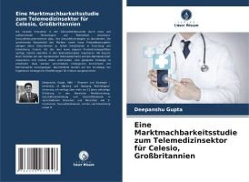 Eine Marktmachbarkeitsstudie Zum Telemedizinsektor Für Celesio, Großbritannien