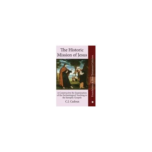 The Historic Mission Of Jesus
