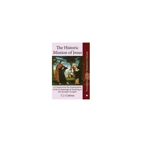 The Historic Mission Of Jesus