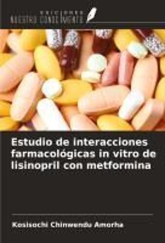 Estudio De Interacciones Farmacológicas In Vitro De Lisinopril Con Metformina