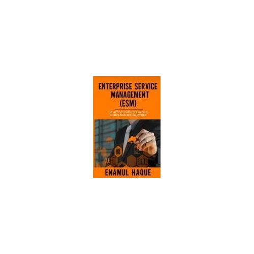 Enterprise Service Management (Esm)