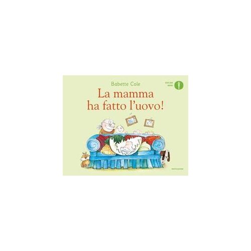 La Mamma Ha Fatto L'uovo!