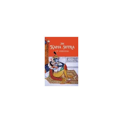 The Kama Sutra Of Vatsyayana