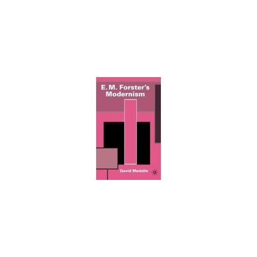 E.M. Forster's Modernism