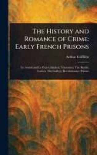 The History And Romance Of Crime
