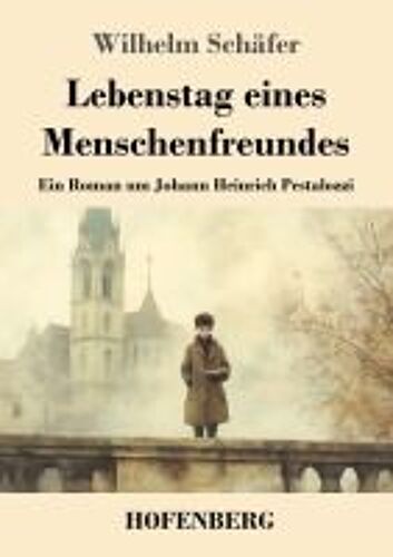 Lebenstag Eines Menschenfreundes