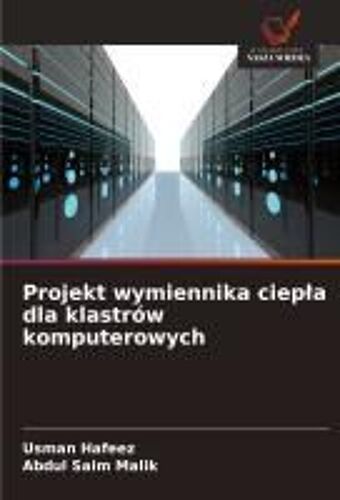 Projekt Wymiennika Ciep¿A Dla Klastrów Komputerowych
