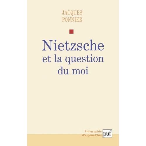 Nietzsche Et La Question Du Moi