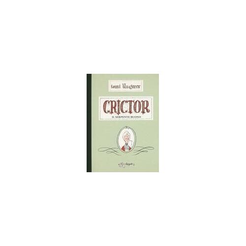 Crictor. Il Serpente Buono