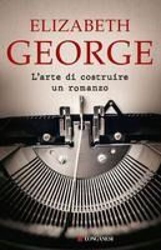 L' Arte Di Costruire Un Romanzo