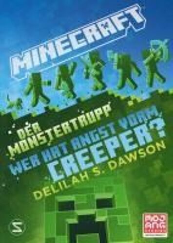 Minecraft - Der Monstertrupp: Wer Hat Angst Vorm Creeper?