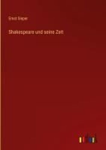 Shakespeare Und Seine Zeit