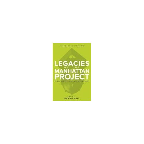 Legacies Of The Manhattan Project