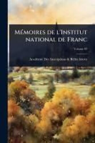 Mã(C)Moires De L'institut National De Franc