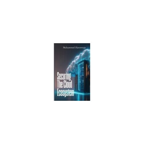 Securing The Cloud Ecosystem